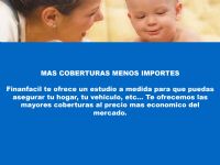 MAS COBERTURAS MENOS IMPORTES
Finanfacil te ofrece un estudio a medida para que puedas asegurar tu hogar, tu vehiculo, etc... Te ofrecemos las mayores coberturas al precio mas economico del mercado. - 11