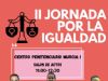 La Pea Barcelonista de Totana y colectivo Parntesis colaboran en la organizacin de la II JORNADA DE IGUALDAD en el Centro Penitenciario de Murcia I