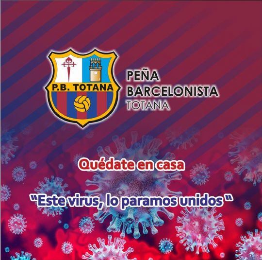 La peña barcelonista de Totana te anima a seguir quedandote en casa 