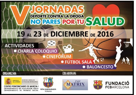 LA PEA BARCELONISTA DE TOTANA HA ORGANIZADO LAS V JORNADAS DE DEPORTE CONTRA LA DROGA